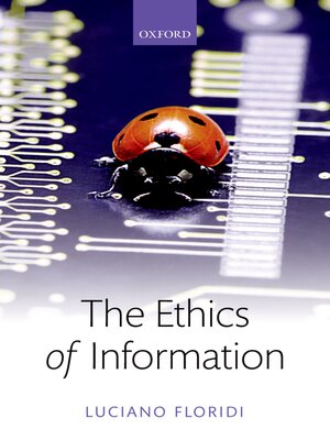 cover image of The Ethics of Information